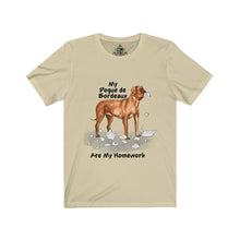 Load image into Gallery viewer, My Dogue De Bordeaux Ate My Homework Unisex Jersey Short Sleeve Tee