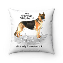 Load image into Gallery viewer, My German Shepherd Ate My Homework Square Pillow