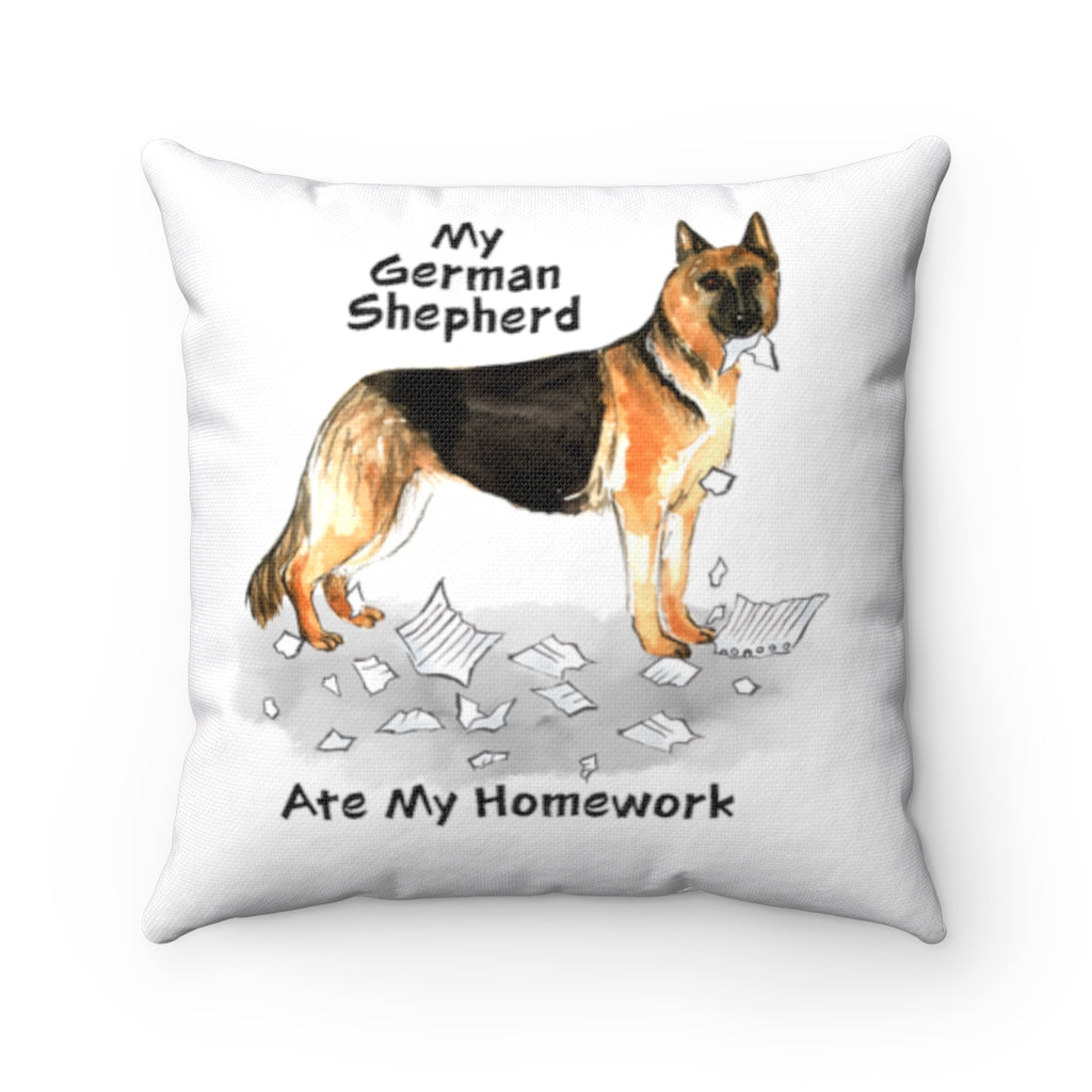 My German Shepherd Ate My Homework Square Pillow