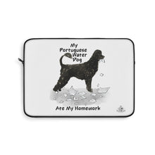 Load image into Gallery viewer, My Portuguese Water Dog Ate My Homework Laptop Sleeve