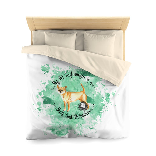 Chihuahua Short Coat Pet Fashionista Duvet Cover
