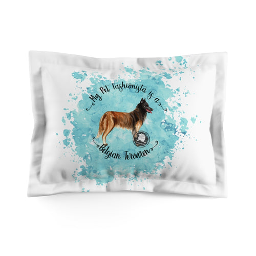 Belgian Tervuren Pet Fashionista Pillow Sham