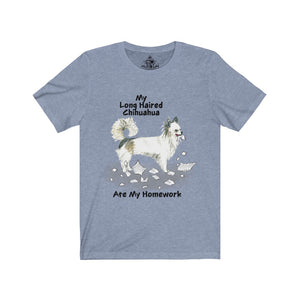 My Long Haired Chihuahua Ate My Homework Unisex Jersey Short Sleeve Tee