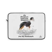 Load image into Gallery viewer, My Miniature American Shepherd Ate My Homework Laptop Sleeve