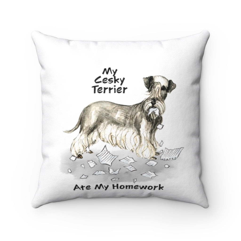 My Cesky Terrier Ate My Homework Square Pillow