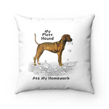 Load image into Gallery viewer, My Plott Hound Ate My Homework Square Pillow