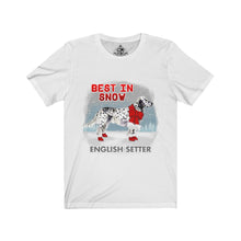 Load image into Gallery viewer, English Setter Best In Snow Unisex Jersey Short Sleeve Tee