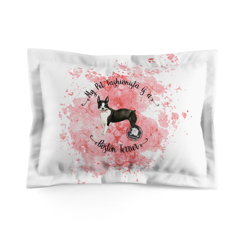 Boston Terrier Fashionista Pillow Sham
