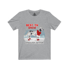 Load image into Gallery viewer, English Setter Best In Snow Unisex Jersey Short Sleeve Tee