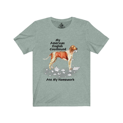 My American English Coonhound Ate My Homework Unisex Jersey Short Sleeve Tee