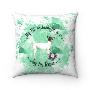 Toy Fox Terrier Pet Fashionista Square Pillow