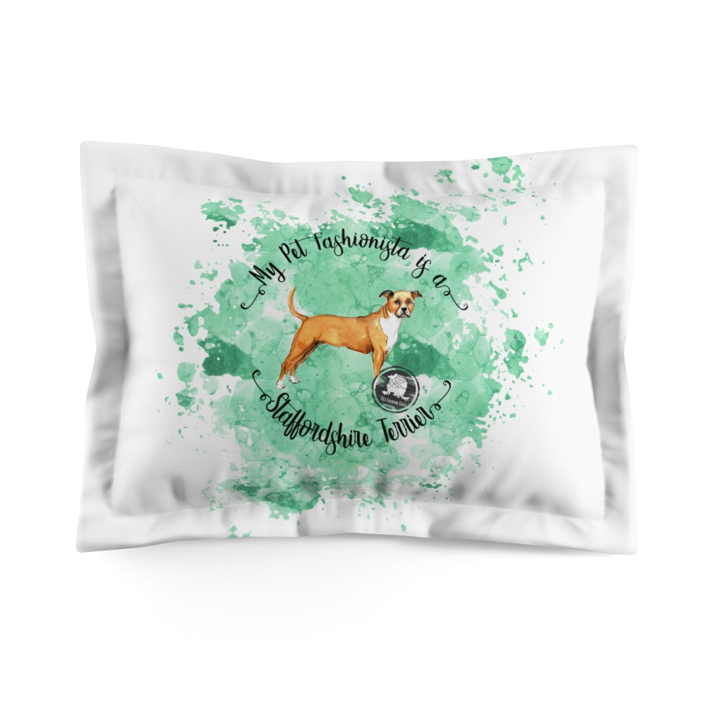Staffordshire Terrier Pet Fashionista Pillow Sham