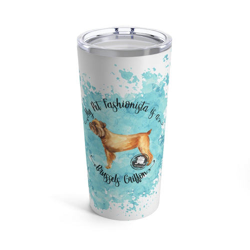 Brussels Griffon Pet Fashionista Tumbler