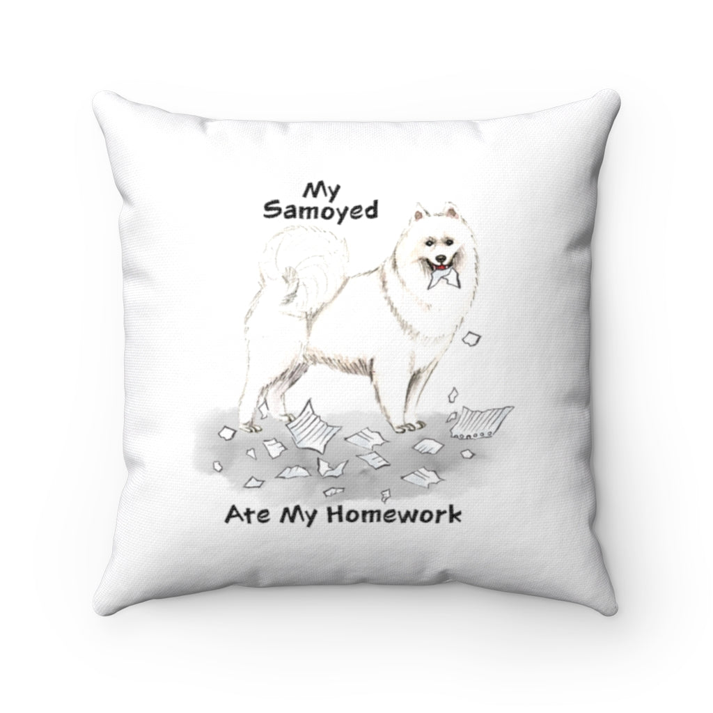My Samoyed Ate My Homework Square Pillow