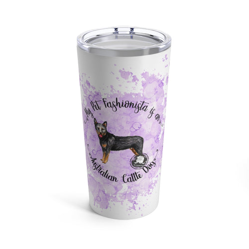 Australian Cattle Dog Pet Fashionista Tumbler