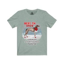 Load image into Gallery viewer, German Short Haired Pointer Best In Snow Unisex Jersey Short Sleeve Tee
